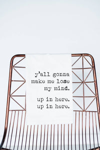 Lose My Mind, parenting Funny Towel