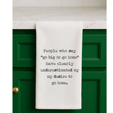 Go Big or Go Home, Funny Towel