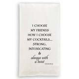 I Choose My Friends: Dishtowel