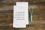 Mr. Rogers Did Not Prepare Me Funny Towel