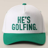 He's Golfing Hat