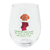 Naughty List Dog Wine Glass