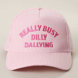Really Busy Dilly Dallying Hat