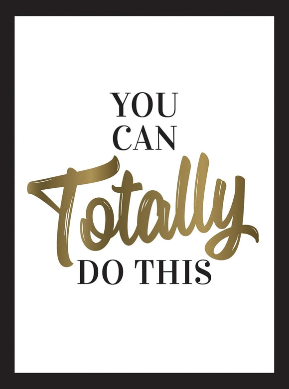 You Can Totally Do This Book