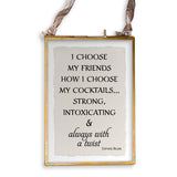 I Choose My Friends: Dishtowel