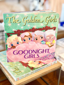 The Golden Girls Goodnight Girls Book