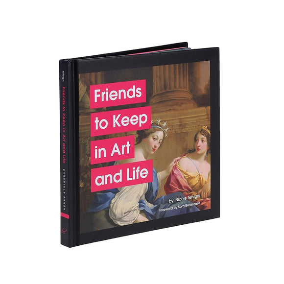 Friends to Keep in Art and Life Book