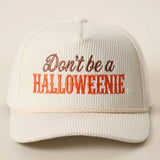 Don't Be a HALLOWEENIE Hat