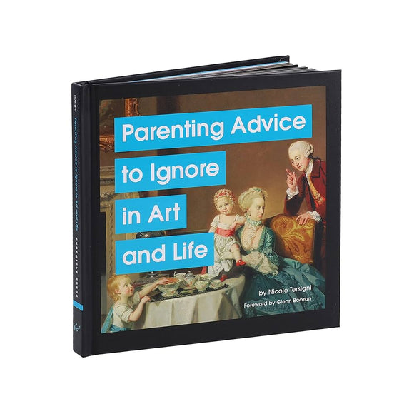 Parenting Advice to Ignore in Art and Life Book