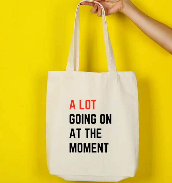 A Lot Going On Tote Bag