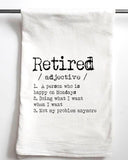 Retired Definition Funny Towel