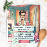 Funny Mom Vintage Swedish Dishcloth  : Question My Parenting