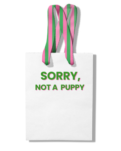 Paper Gift Bag | Sorry Not a Puppy