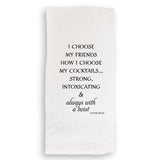 I Choose My Friends: Dishtowel