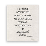 I Choose My Friends: Dishtowel