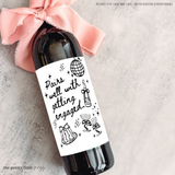 Pairs Well w/ Getting Engaged - Small Label 4"x4"