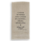 I Choose My Friends: Dishtowel
