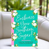 Embrace Your Southern Sugar Book