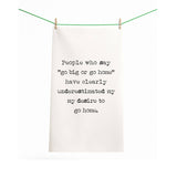 Go Big or Go Home, Funny Towel